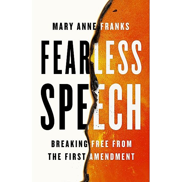 Fearless Speech, Mary Anne Franks