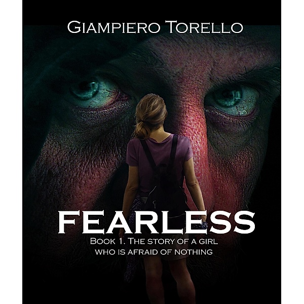 Fearless - The story of a girl who is afraid of nothing / Fearless, Giampiero Torello