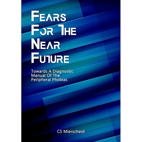 Fears For The Near Future, CS Mierscheid