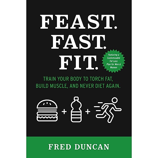 Feast.Fast.Fit., Fred Duncan