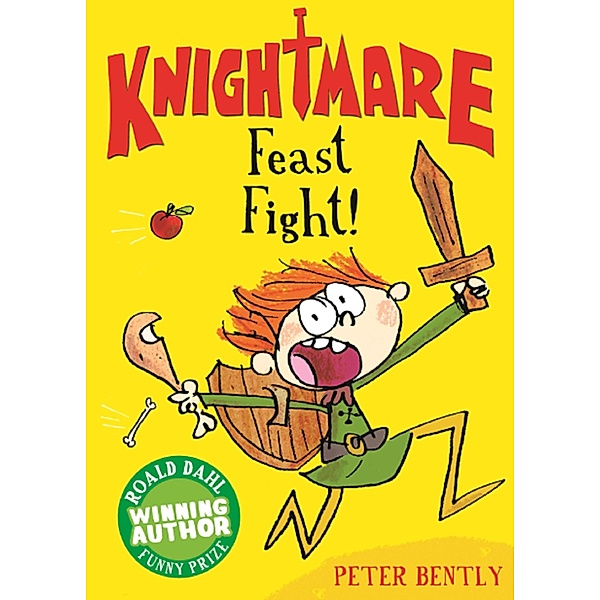 Feast Fight! / Knightmare Bd.2, Peter Bently