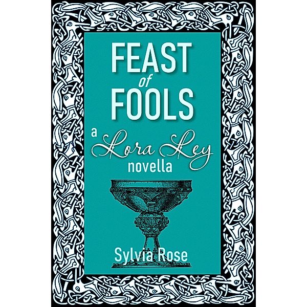 Feast of Fools, Sylvia Rose