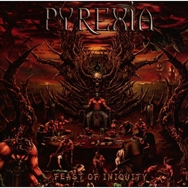 Feast Of Iniquity, Pyrexia