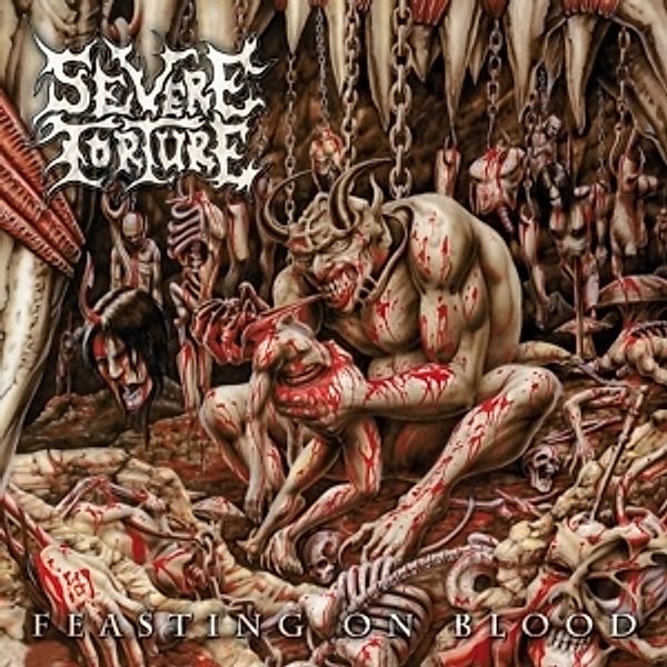 Feasting On Blood (Vinyl), Severe Torture