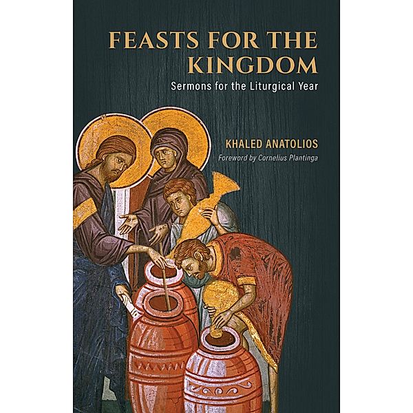 Feasts for the Kingdom, Khaled Anatolios