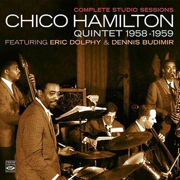 Feat. E Dolphy & D.., Chico Quintet Hamilton, E. Dolphy, D. Budimir