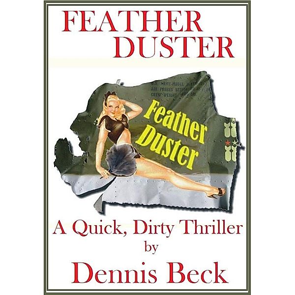 Feather Duster / Dennis Beck, Dennis Beck