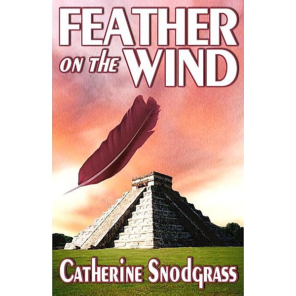 Feather On The Wind, Catherine Snodgrass