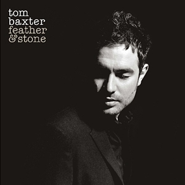 Feather & Stone (Vinyl), Tom Baxter