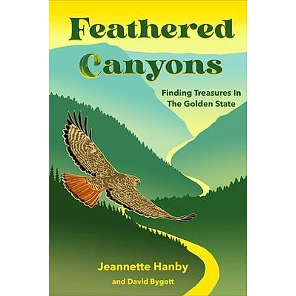 Feathered Canyons, Jeannette Hanby