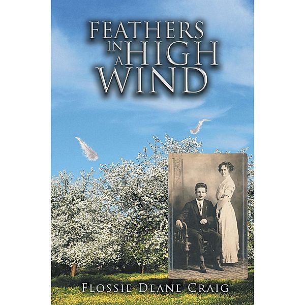 Feathers in a High Wind, Flossie Deane Craig