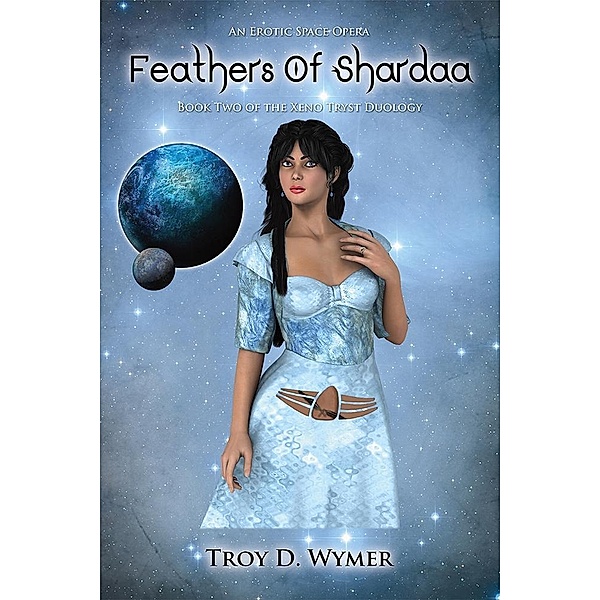 Feathers of Shardaa, Troy D. Wymer