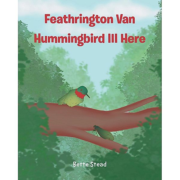 Feathrington Van Hummingbird III Here, Bette Stead