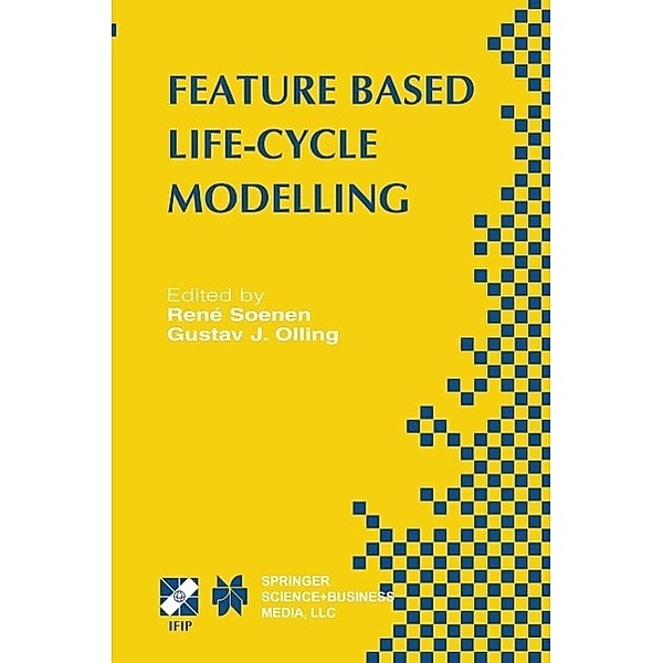Feature Based Product Life-Cycle Modelling / IFIP Advances in Information and Communication Technology Bd.109