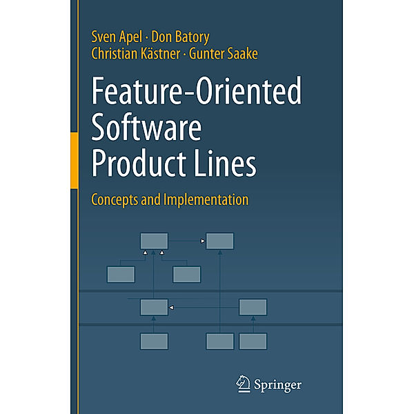 Feature-Oriented Software Product Lines, Sven Apel, Don Batory, Christian Kästner, Gunter Saake