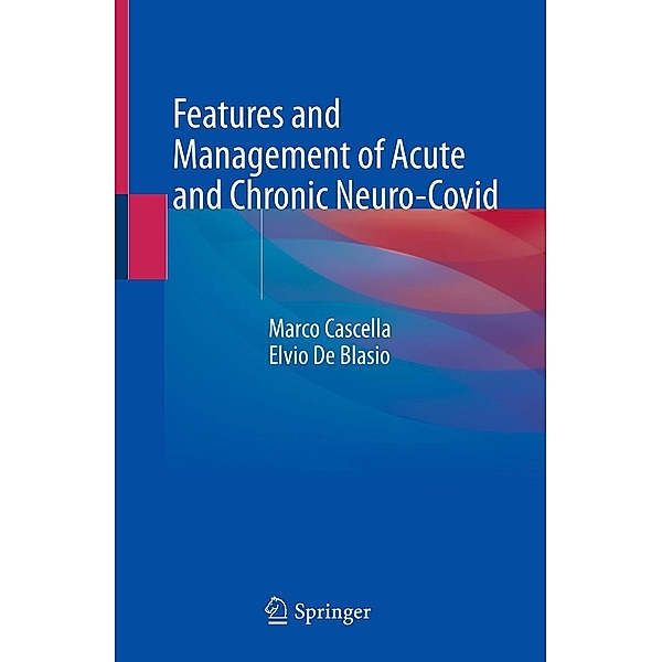 Features and Management of Acute and Chronic Neuro-Covid, Marco Cascella, Elvio De Blasio