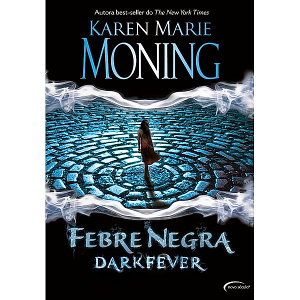 Febre Negra - Dark Fever, Karen Marie Moning