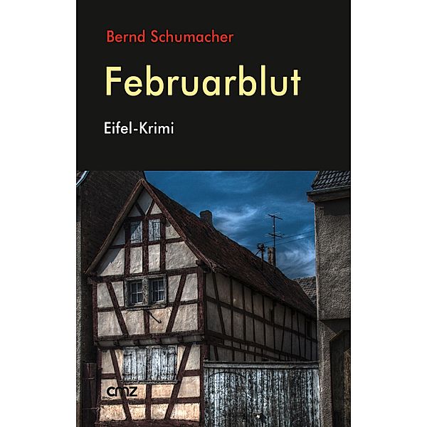 Februarblut, Bernd Schumacher