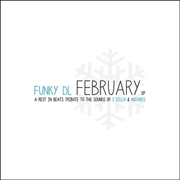 February: A Rest In Beats Ep, Funky Dl