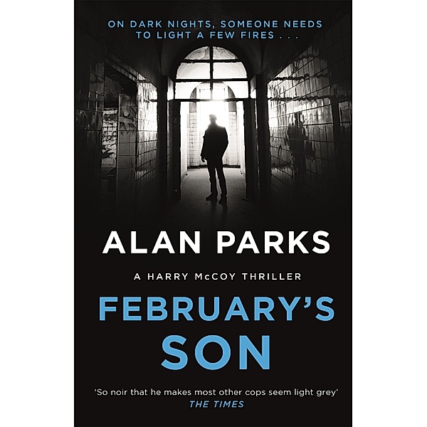 February's Son / A Harry McCoy Thriller Bd.2, Alan Parks