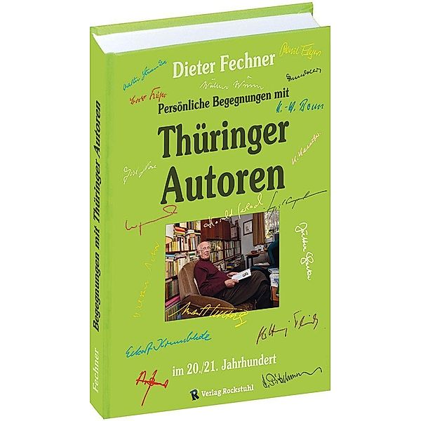 Fechner, D: Persönliche Begegnungen mit Thüringer Autoren, Dieter Fechner