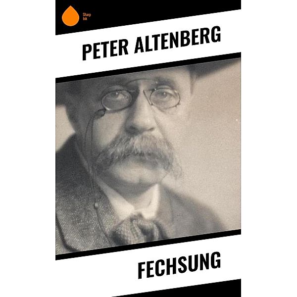 Fechsung, Peter Altenberg