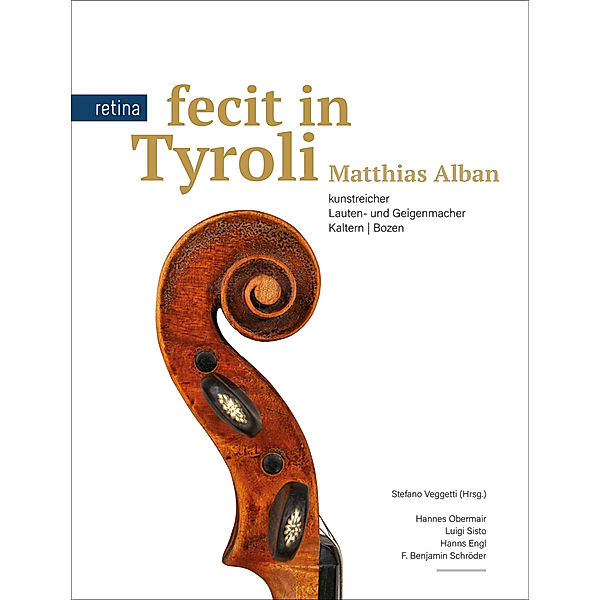 Fecit in Tyroli: Matthias Alban, Hannes Obermair, Luigi Sisto, Hanns Engl, F. Benjamin Schröder