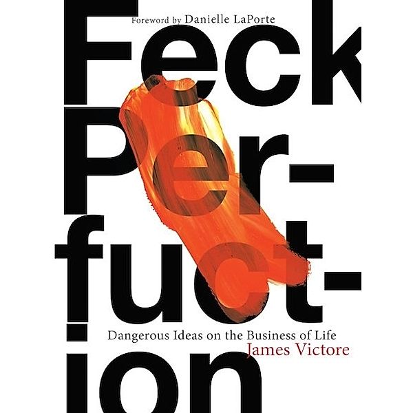 Feck Perfuction, James Victore