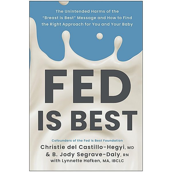 Fed Is Best, Christie del Castillo-Hegyi, B. Jody Segrave-Daly