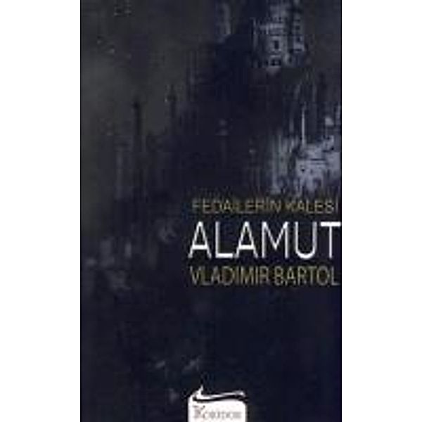 Fedailerin Kalesi Alamut, Vladimir Bartol