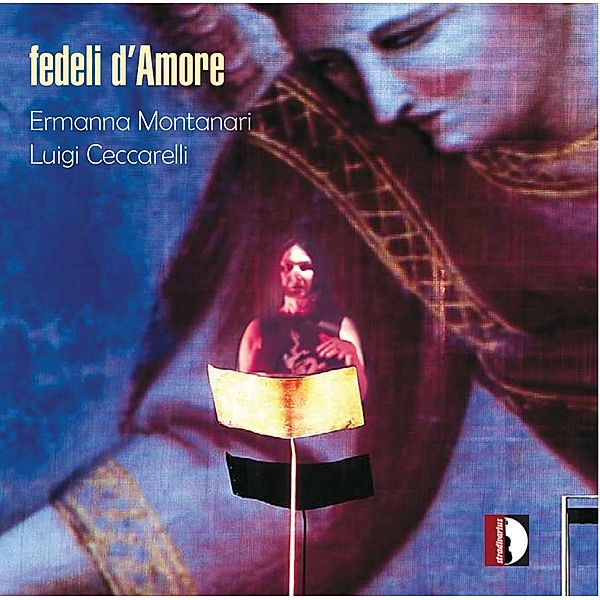 Fedeli D'Amore, Ermanna Montanari