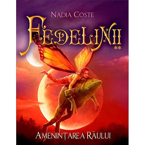 Fedelinii. Vol. 2 - Amenin¿area raului, Nadia Coste