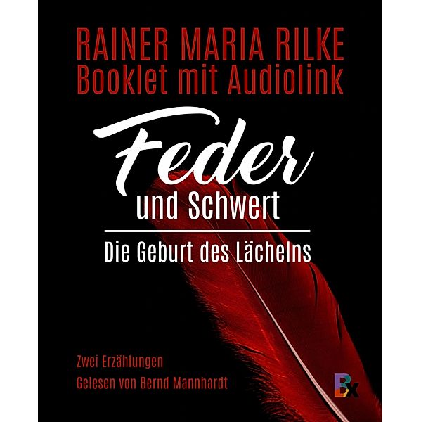 Feder und Schwert, Rainer Maria Rilke