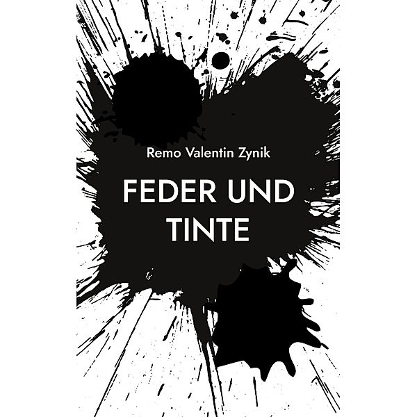 Feder und Tinte, Remo Valentin Zynik