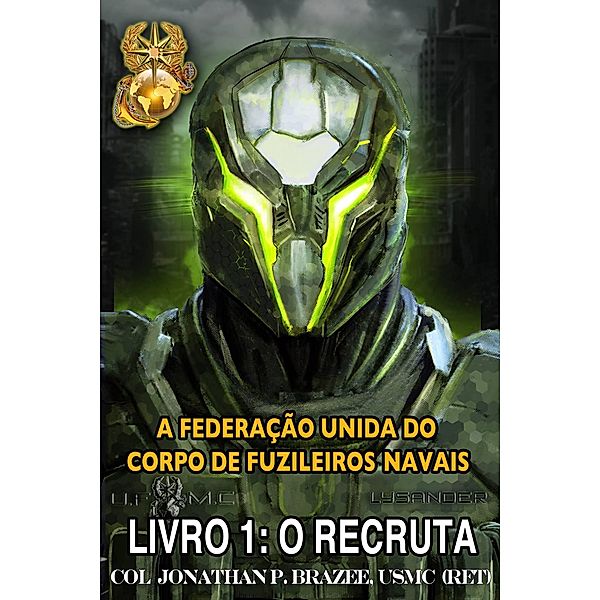 Federacao Unida do Corpo de Fuzileiros Navais, Jonathan P. Brazee