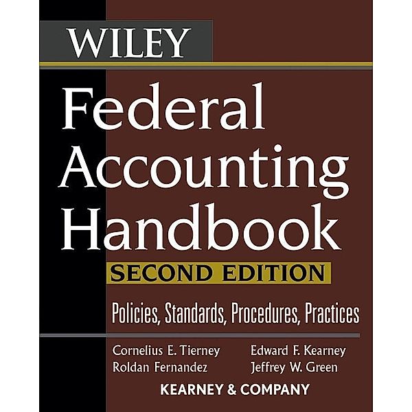 Federal Accounting Handbook, Cornelius E. Tierney, Edward F. Kearney, Roldan Fernandez, Jeffrey W. Green, Kearney & Company