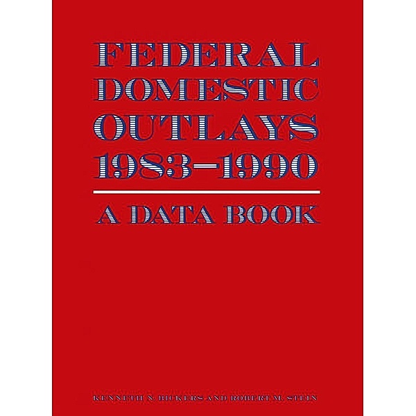 Federal Domestic Outlays, 1983-90: A Data Book, James P McGough