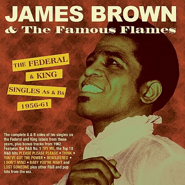 Federal & King Singles As & Bs 1956-61, James Brown