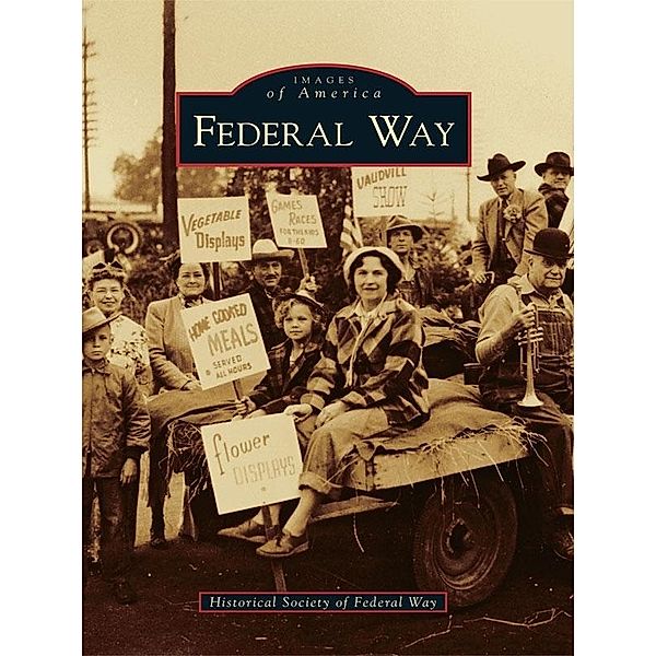 Federal Way, Historical Society of Federal Way