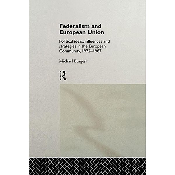 Federalism and European Union, Michael Burgess