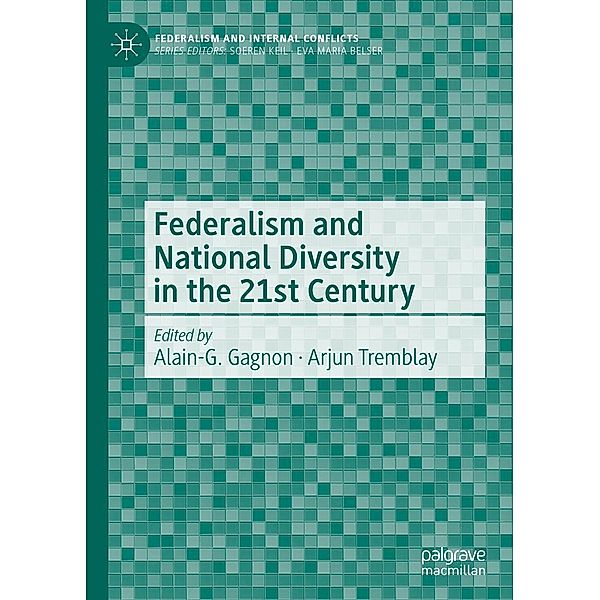 Federalism and National Diversity in the 21st Century / Federalism and Internal Conflicts