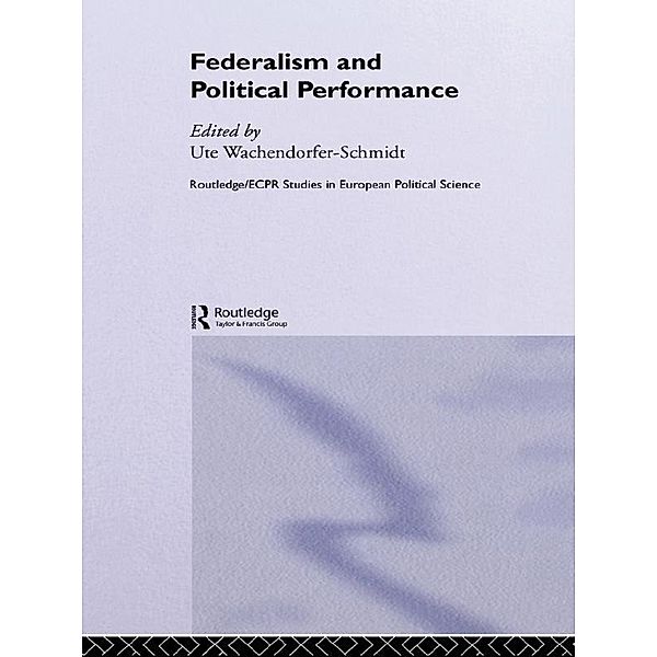 Federalism and Political Performance