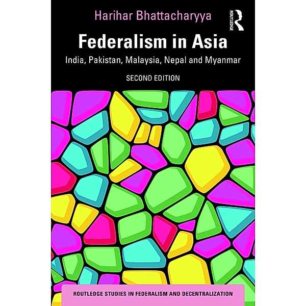 Federalism in Asia, Harihar Bhattacharyya