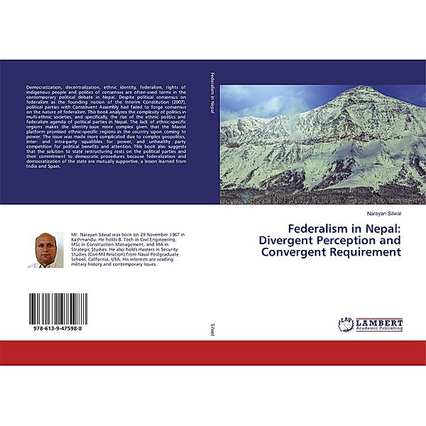 Federalism in Nepal: Divergent Perception and Convergent Requirement, Narayan Silwal