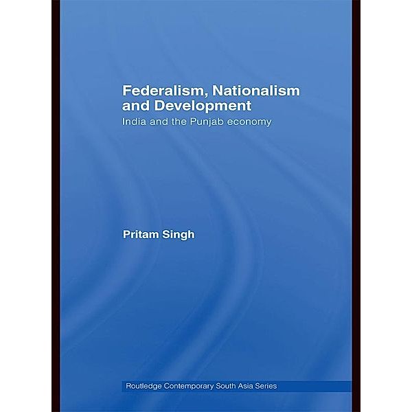 Federalism, Nationalism and Development, Pritam Singh