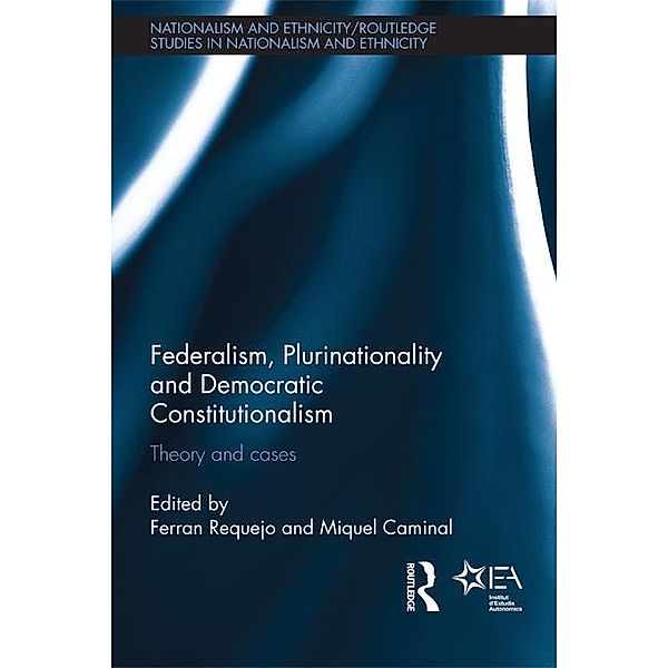 Federalism, Plurinationality and Democratic Constitutionalism