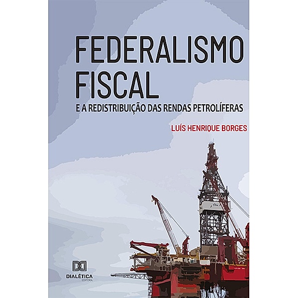 Federalismo Fiscal, Luís Henrique Borges