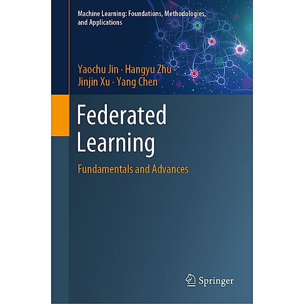 Federated Learning, Yaochu Jin, Hangyu Zhu, Jinjin Xu, Yang Chen