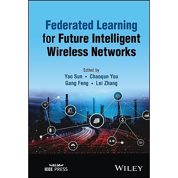 Federated Learning for Future Intelligent Wireless Networks