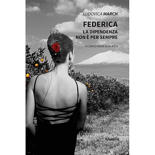 Federica. La dipendenza non è per sempre, Ludovica March